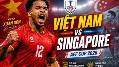Việt Nam – Singapore: Bắt buộc phải thắng